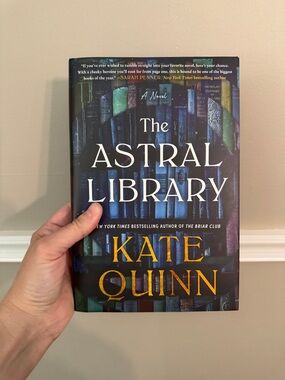 The Astral Library Hardcover - Blue and Gold Cover by Kate Quinn